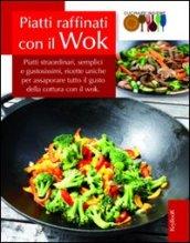 Piatti raffinati con il wok
