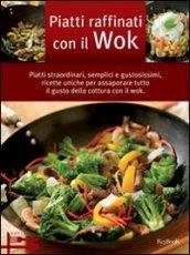 Piatti raffinati con il wok