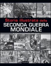 Storia illustrata della seconda guerra mondiale