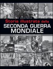 Storia illustrata della seconda guerra mondiale