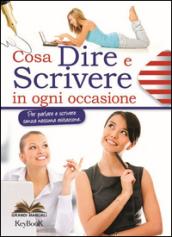 Cosa dire e scrivere in ogni occasione