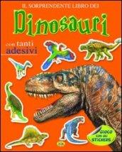 I dinosauri. Con adesivi. Ediz. illustrata