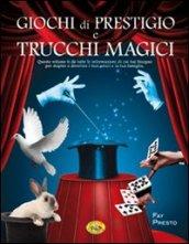 GIOCHI DI PRESTIGIO E TRUCCHI MAGICI