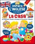 La casa. Imparo l'inglese e mi diverto