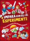 Impara con gli esperimenti. Ediz. illustrata