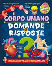 Il corpo umano. Domande e risposte