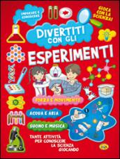 Diverti con gli esperimenti