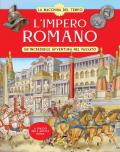 L' Impero romano. Un'incredibile avventura nel passato. La macchina del tempo