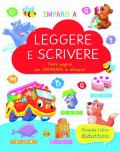 Imparo a leggere e scrivere. Ediz. a colori