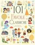 101 favole classiche. Ediz. a colori