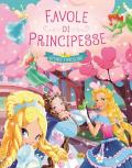 Favole di principesse. Ediz. a colori