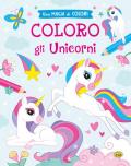 Coloro gli unicorni. Ediz. a colori