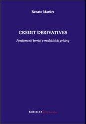 Credit derivatives. Fondamenti teorici e modalità di pricing