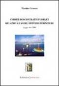 Codice dei contratti pubblici relativi a lavori, servizi e forniture. La Legge 163/2006