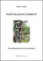 Third millenium cowboys. Manuale tecnico di monta americana. 1.