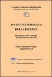 Spazio tecnologico della ricerca. Ricognizione delle tecnologie per il patrimonio culturale