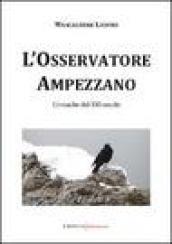 L'Osservatore ampezzano. Cronache del XXI secolo