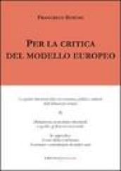 Per la critica del modello europeo. Le quattro dimensioni della crisi economica, politica e culturale della democrazia europea