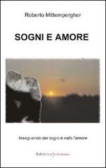 Sogni e amore. Inseguendo dei sogni è nato l'amore