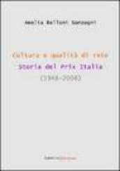 Cultura e qualità di rete. Storia del Prix Italia (1948-2008)