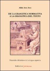 De la gramatica normativa a la gramatica del texto