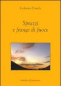 Sprazzi e frange di fuoco