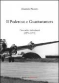 Il Poderoso e Guantanamera. Cronache indocinesi (1974-1975)