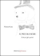 Il piccolo seme. Fiabe per figli e genitori