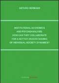 Institutional economics and psychoanalysis: how can they collaborate for a better understanding of individual-society dynamics?