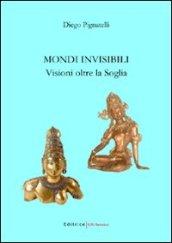 Mondi invisibili. Visione oltre la soglia