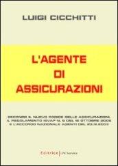 L'agente di assicurazioni secondo il nuovo codice delle assicurazioni