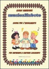 Musicalfabeto. Guida per l'insegnante. Corso di alfabetizzazione musicale per la scuola primaria. Con CD Audio