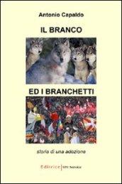 Il branco ed i branchetti. Storia di una adozione