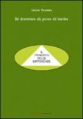 Dal determinismo alla gestione del disordine. Il principio delle differenze