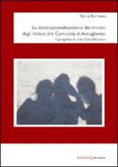 La deistituzionalizzazione dei minori. Dagli Istituti alle Comunità di accoglienza. Il progetto di rete Gela-Niscemi