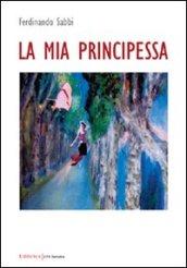 La mia principessa