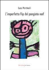 L'imperfetto flip del pongista naïf