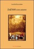 Dall'800 con amore