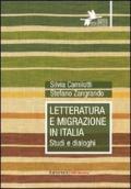 Letteratura e migrazione in Italia. Studi e dialoghi