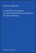 Il metodo Willems e l'educazione alla musica. Una breve disamina