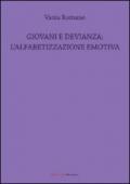 Giovani e devianza. L'alfabetizzazione emotiva