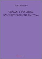 Giovani e devianza. L'alfabetizzazione emotiva