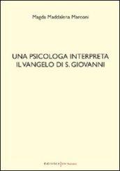 Una psicologa interpreta il Vangelo di S. Giovanni