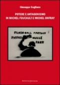 Potere e antagonismo in Michel Foucault e Michel Onfray