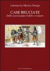 Case bruciate. Della ricostruzione di fiabe e memorie