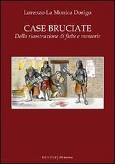 Case bruciate. Della ricostruzione di fiabe e memorie