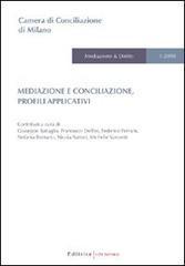 Mediazione e conciliazione. Profili applicativi