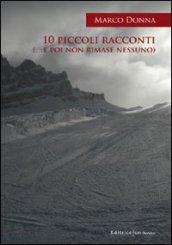 Dieci piccoli racconti... e poi non rimase nessuno