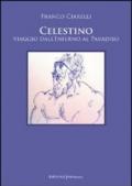 Celestino, viaggio dall'inferno al paradiso