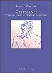 Celestino, viaggio dall'inferno al paradiso